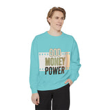 God Money Power Sweatshirt