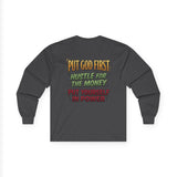 Long Sleeve Tee — "Put God First, Hustle for the Money, Put Yourself in Power" Inspirational Christian Tee