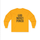 God Money Power Long Sleeve Tee