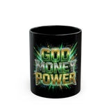 God Money Power Black Mug — Inspirational Faith & Wealth Coffee Cup (11oz/15oz)