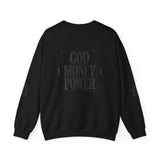 Crewneck Sweatshirt — "GOD MONEY POWER" Bold Typography Pullover