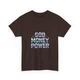 God Money Power- Unisex Heavy Cotton Tee