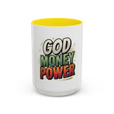God Money Power Coffee Mug — Inspirational Faith & Prosperity Accent Mug (11/15oz)