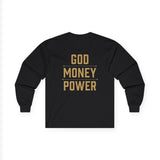 Long Sleeve Tee — GOD MONEY POWER Graphic Shirt