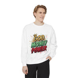 God Money Power Sweatshirt — Graphic Faith & Hustle Crewneck