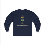 Long Sleeve Tee — "God · Money · Power" Graphic