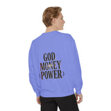 God Money Power Sweatshirt
