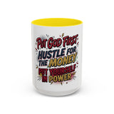 Inspirational Coffee Mug — “Put God First, Hustle for the Money, Put Yourself in Power”