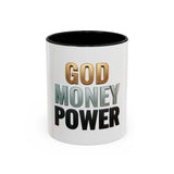 God Money Power Accent Coffee Mug — Inspirational Faith & Wealth Quote