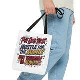 Inspirational Gospel Tote Bag - "Put God First, Hustle for the Money, Put Yourself in Power"
