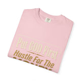 Put GOD First Hustle For The MONEY Graphic T-Shirt