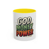 God Money Power Coffee Mug — Inspirational Faith & Prosperity Accent Mug (11/15oz)