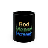 God Money Power Black Coffee Mug — Inspirational Faith & Prosperity Ceramic 11oz/15oz