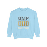 GMP GOD Money Power Sweatshirt