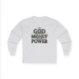 God Money Power Long Sleeve Tee