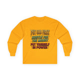 Long Sleeve Tee — "Put God First, Hustle for the Money, Put Yourself in Power" Inspirational Christian Tee