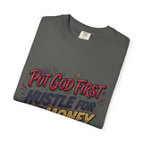 Inspirational Graphic T-Shirt — "Put God First, Hustle for the Money, Put Yourself in Power"