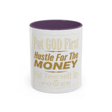 Inspirational Coffee Mug — “Put God First, Hustle for the Money”