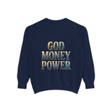 God Money Power Sweatshirt — Religious Inspirational Crewneck