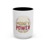 God Money Power Accent Coffee Mug — Motivational Faith & Wealth Design (11/15 oz)