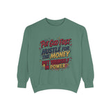 Inspirational Graphic Sweatshirt — "Put God First, Hustle for the Money, Put Yourself in Power"