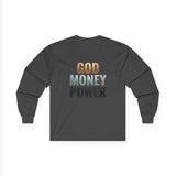 God Money Power Long Sleeve Tee — Faith & Ambition Graphic Shirt
