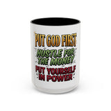 Inspirational Coffee Mug — "Put God First, Hustle for the Money, Put Yourself in Power"