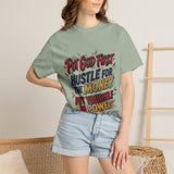 Inspirational Graphic T-Shirt — "Put God First, Hustle for the Money, Put Yourself in Power"