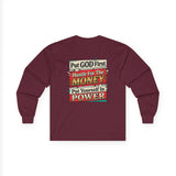 Long Sleeve Tee — “Put GOD First, Hustle for the MONEY, Put Yourself in POWER” Inspirational Graphic
