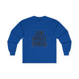 God Money Power Long Sleeve Tee