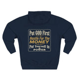 Hoodie — “Put GOD First, Hustle For The MONEY” Motivational Religious Graphic Hoodie