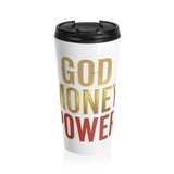 Travel Mug — "God, Money, Power" Stainless Steel Insulated Tumbler