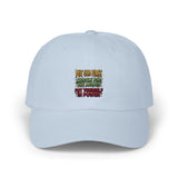 Dad Cap — "You Can Expect Better From Me But Respect My Power" Embroidered Statement Hat