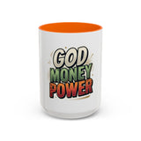 God Money Power Coffee Mug — Inspirational Faith & Prosperity Accent Mug (11/15oz)