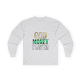 God Money Power -Long Sleeve Tee — Inspirational Faith & Wealth Graphic Shirt