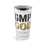 GMP God Money Power 20oz Tumbler — Insulated Motivational Travel Cup