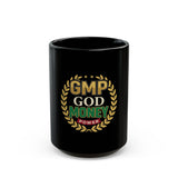 GMP God Money Power Black Coffee Mug (11oz & 15oz)