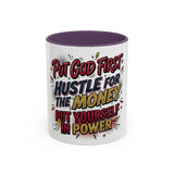 Inspirational Coffee Mug — “Put God First, Hustle for the Money, Put Yourself in Power”