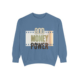 God Money Power Sweatshirt
