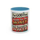 Put GOD First Hustle For The MONEY Accent Coffee Mug — Motivational Faith & Success Gift (11/15 oz)