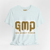 GMP "God Money Power" Graphic Tee — Inspirational Faith & Prosperity Shirt