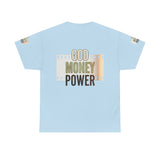 God Money Power Graphic Tee