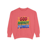 God Money Power Sweatshirt — Colorful Inspirational Graphic Sweatshirt