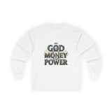 God Money Power Long Sleeve Tee