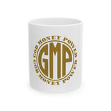 Money Power Gold Ceramic Mug — GMP Inspirational Coffee Cup (11oz, 15oz)
