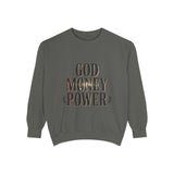 God Money Power Sweatshirt