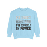 Put God First Hustle For The Money Put Yourself In Power Sweatshirt