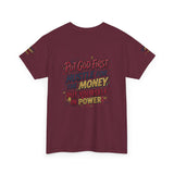 Inspirational Graphic Tee — "Put God First, Hustle for the Money, Put Yourself in Power"