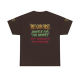 Inspirational Faith Tee — "Put God First, Hustle for the Money, Put Yourself in Power"
