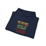Inspirational Graphic Hoodie - "Put God First, Hustle for the Money, Put Yourself in Power"